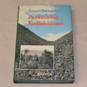 Seppo Saraspää Pyytömiehiä Koilliskairassa